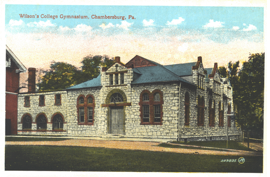 Wilson’s College Gymnasium, Chambersburg, Pa.